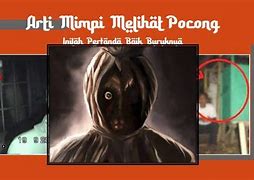 Arti Mimpi Melihat Pocong Atau Mayat Togel